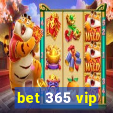 bet 365 vip